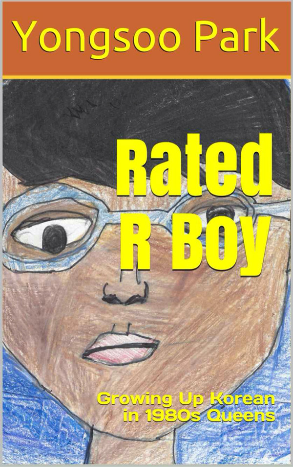 Yongsoo Park, Rated R Boy Book Cover