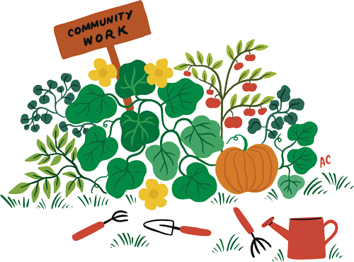 Drawing of a garden with a pumpkin and other plants. In the garden is a sign that reads “Community Work”