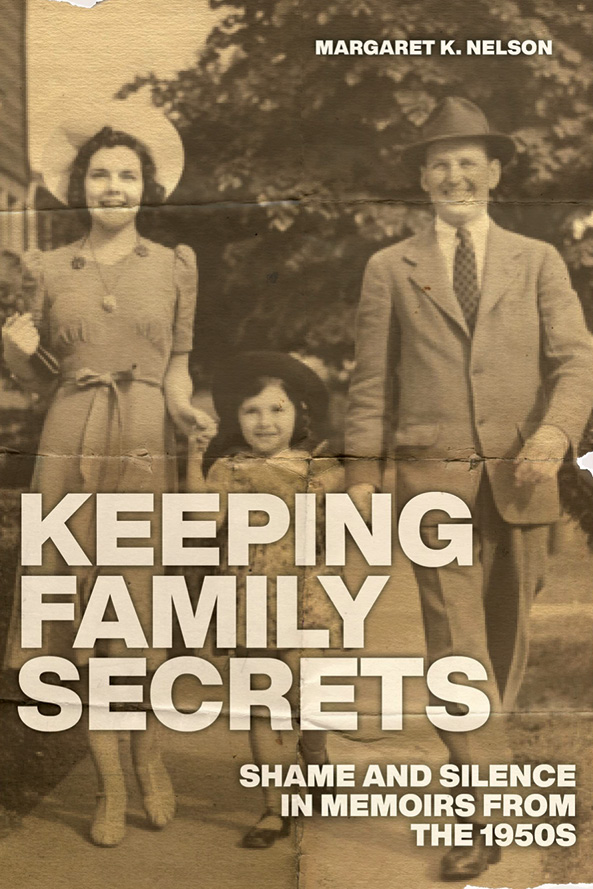 Keeping Family Secrets: Shame and Silence in Memoirs from the 1950s cover