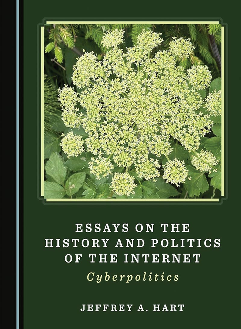 The cover of Essays on the History and Politics of the Internet is dark green and features a photo of baby's breath flowers.