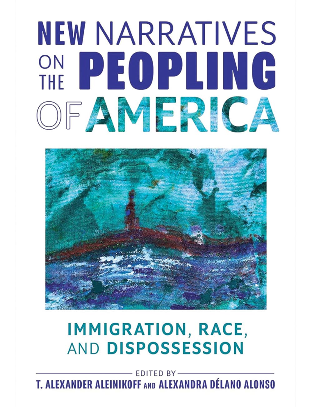 The book cover for New Narratives on the Peopling of America features a turquoise and blue abstract painting.