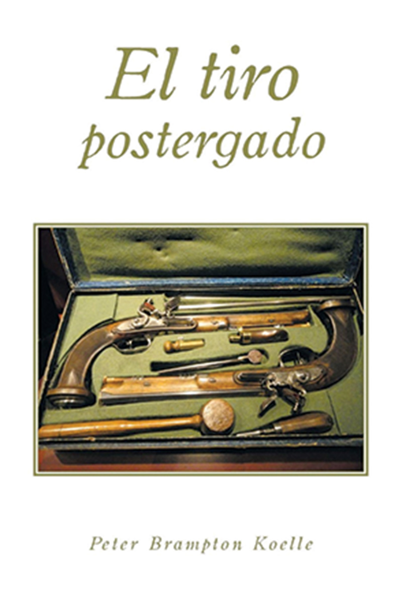 The cover or El Tiro Postergado features a photograph of two revolvers in a box with green lining.