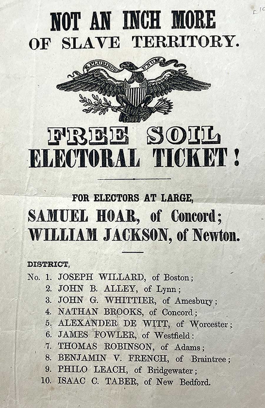A Free Soil Party electoral ticket poster that reads "Not an inch more of slave territory."